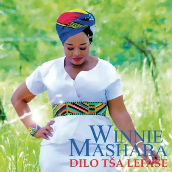 Winnie Mashaba - Re Di Shapela  Moreneng